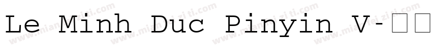 Le Minh Duc Pinyin V字体转换